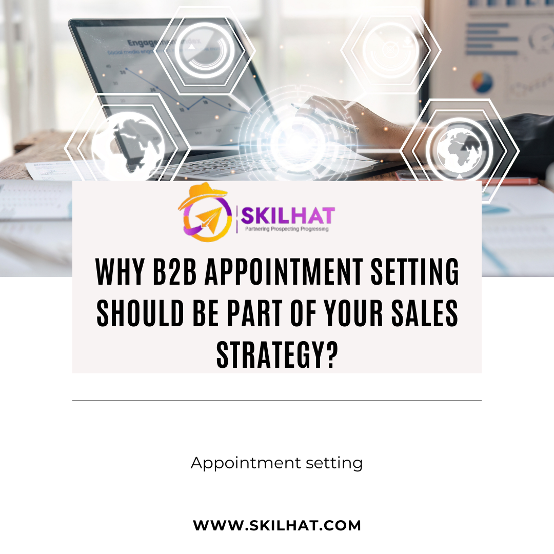 Why b2b appointment setting should be part of your sales strategy?